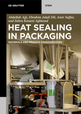 Ajji / Jalali Dil / Saffar |  Heat Sealing in Packaging | eBook | Sack Fachmedien