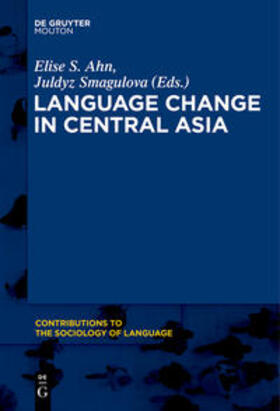 Smagulova / Ahn |  Language Change in Central Asia | Buch |  Sack Fachmedien