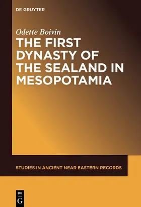 Boivin |  The First Dynasty of the Sealand in Mesopotamia | Buch |  Sack Fachmedien