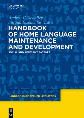 Schalley / Eisenchlas | Handbook of Home Language Maintenance and Development | Buch | 978-1-5015-1689-4 | sack.de