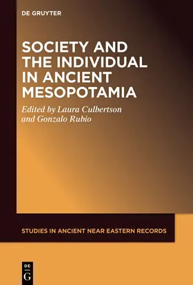 Culbertson / Rubio |  Society and the Individual in Ancient Mesopotamia | eBook | Sack Fachmedien