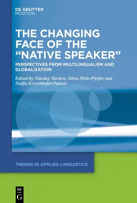 Slavkov / Melo-Pfeifer / Kerschhofer-Puhalo |  The Changing Face of the "Native Speaker" | Buch |  Sack Fachmedien