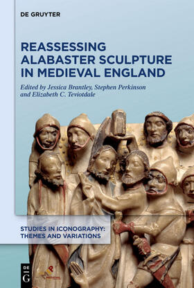 Brantley / Perkinson / Teviotdale |  Reassessing Alabaster Sculpture in Medieval England | Buch |  Sack Fachmedien