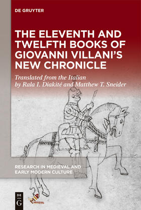 Diakité / Sneider / Villani |  The Eleventh and Twelfth Books of Giovanni Villani's "New Chronicle" | Buch |  Sack Fachmedien