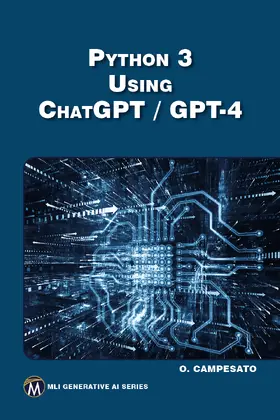 Campesato |  Python 3 using ChatGPT/GPT-4 | eBook | Sack Fachmedien