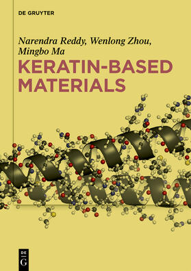 Reddy / Ma / Zhou |  Keratin-based Materials | Buch |  Sack Fachmedien