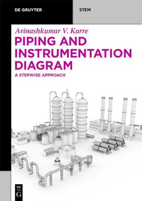 Vinodkumar Karre |  Piping and Instrumentation Diagram | Buch |  Sack Fachmedien