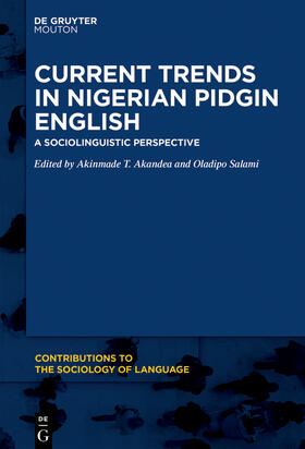 Akande / Salami |  Current Trends in Nigerian Pidgin English | Buch |  Sack Fachmedien