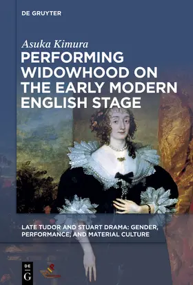 Kimura |  Performing Widowhood on the Early Modern English Stage | Buch |  Sack Fachmedien