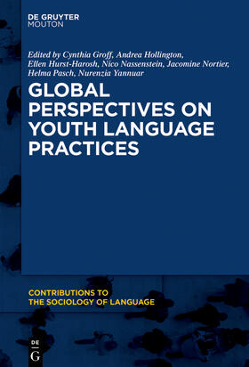 Groff / Hollington / Hurst-Harosh |  Global Perspectives on Youth Language Practices | Buch |  Sack Fachmedien