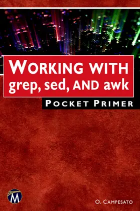 CAMPESATO |  Working with grep, sed, and awk Pocket Primer | Buch |  Sack Fachmedien