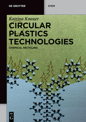 Knauer |  Circular Plastics Technologies | Buch |  Sack Fachmedien