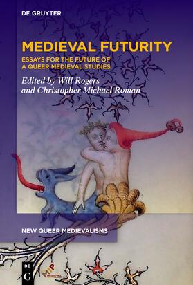 Roman / Rogers |  Medieval Futurity | Buch |  Sack Fachmedien