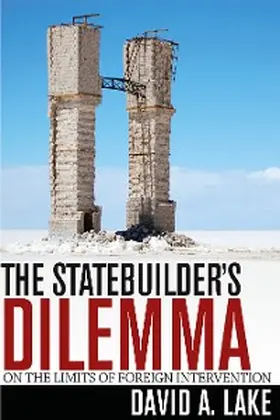 Lake |  The Statebuilder's Dilemma | eBook | Sack Fachmedien