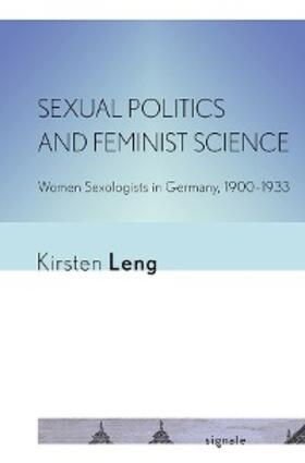 Leng | Sexual Politics and Feminist Science | E-Book | sack.de