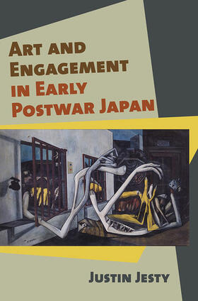 Jesty |  Art and Engagement in Early Postwar Japan | eBook | Sack Fachmedien