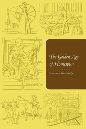 Van Wagenen / Wagenen |  The Golden Age of Homespun | eBook | Sack Fachmedien