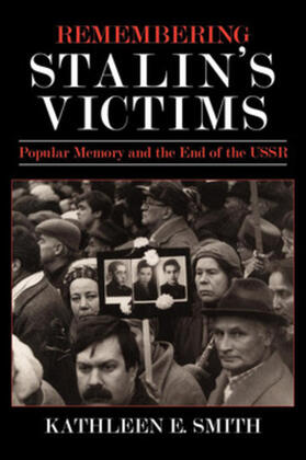 Smith |  Remembering Stalin's Victims | eBook | Sack Fachmedien