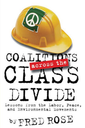 Rose |  Coalitions across the Class Divide | eBook | Sack Fachmedien