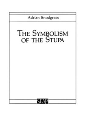 Snodgrass |  The Symbolism of the Stupa | eBook | Sack Fachmedien