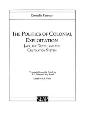Fasseur / Elson |  The Politics of Colonial Exploitation | eBook | Sack Fachmedien