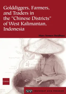 Heidhues |  Golddiggers, Farmers, and Traders in the "Chinese Districts" of West Kalimantan, Indonesia | eBook | Sack Fachmedien