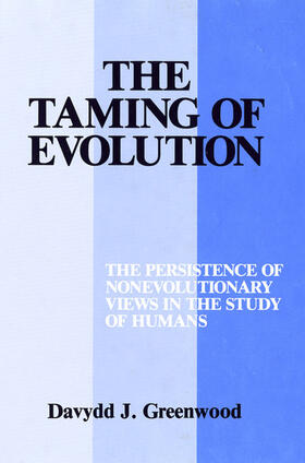 Greenwood |  The Taming of Evolution | eBook | Sack Fachmedien