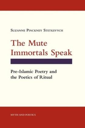 Stetkevych |  The Mute Immortals Speak | eBook | Sack Fachmedien