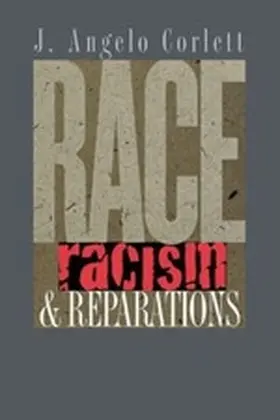 Corlett |  Race, Racism, and Reparations | eBook | Sack Fachmedien