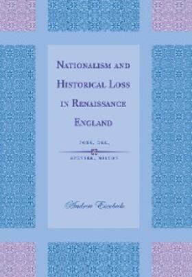 Escobedo |  Nationalism and Historical Loss in Renaissance England | eBook | Sack Fachmedien