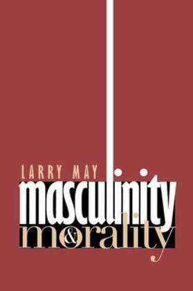 May |  Masculinity and Morality | eBook | Sack Fachmedien