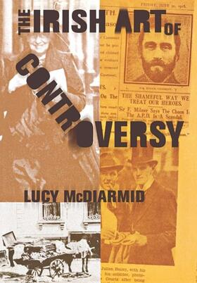 McDiarmid |  The Irish Art of Controversy | eBook | Sack Fachmedien