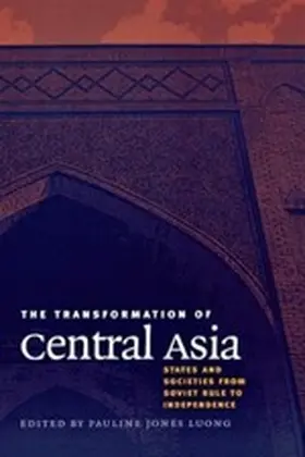 Jones Luong |  The Transformation of Central Asia | eBook | Sack Fachmedien