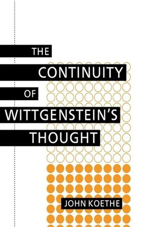 Koethe |  The Continuity of Wittgenstein's Thought | eBook | Sack Fachmedien