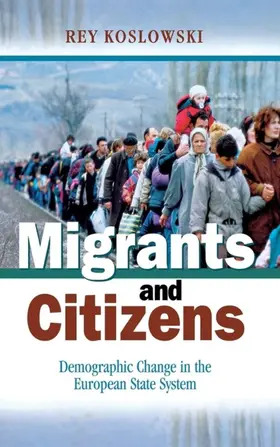 Koslowski |  Migrants and Citizens | eBook | Sack Fachmedien