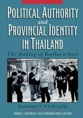 Nishizaki |  Political Authority and Provincial Identity in Thailand | eBook | Sack Fachmedien