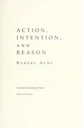 Audi |  Action, Intention, and Reason | eBook | Sack Fachmedien