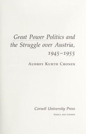 Cronin |  Great Power Politics and the Struggle over Austria, 1945–1955 | eBook | Sack Fachmedien