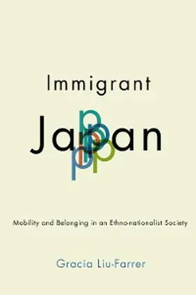 Liu-Farrer |  Immigrant Japan | eBook | Sack Fachmedien