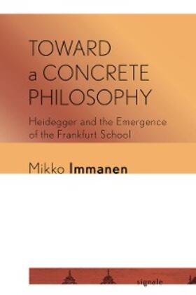 Immanen |  Toward a Concrete Philosophy | eBook | Sack Fachmedien