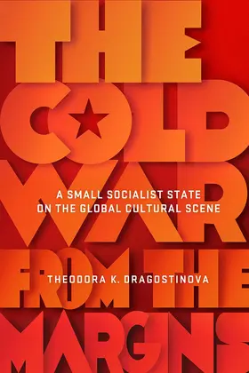 Dragostinova |  The Cold War from the Margins | eBook |  Sack Fachmedien