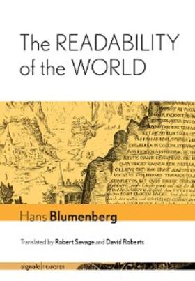 Blumenberg |  The Readability of the World | eBook | Sack Fachmedien