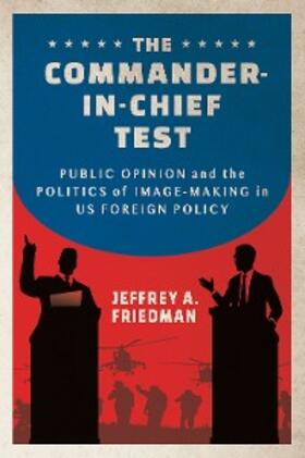 Friedman |  The Commander-in-Chief Test | eBook | Sack Fachmedien