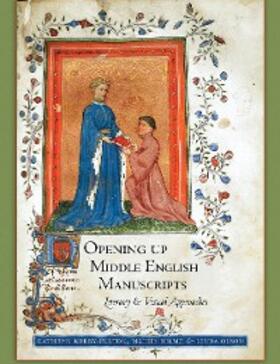 Kerby-Fulton / Hilmo / Olson |  Opening Up Middle English Manuscripts | eBook | Sack Fachmedien