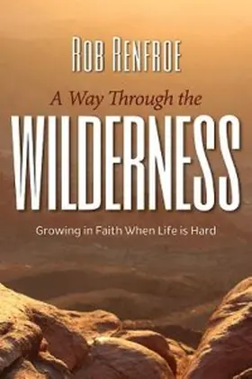 Renfroe |  A Way Through the Wilderness | eBook | Sack Fachmedien