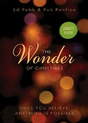 Robb / Renfroe |  The Wonder of Christmas Leader Guide | eBook | Sack Fachmedien