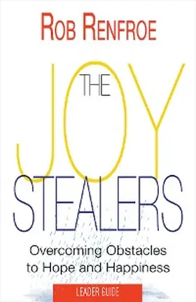 Renfroe |  The Joy Stealers Leader Guide | eBook | Sack Fachmedien