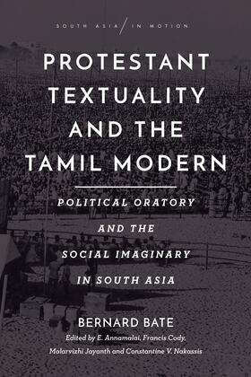 Bate / Annamalai / Cody |  Protestant Textuality and the Tamil Modern | eBook | Sack Fachmedien