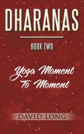 Long |  Dharanas    Book  Two | eBook | Sack Fachmedien