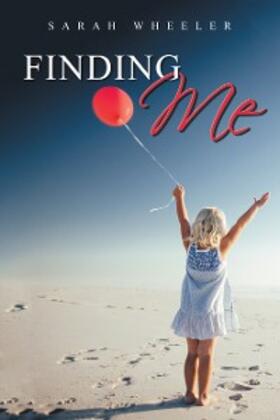 Wheeler |  Finding Me | eBook | Sack Fachmedien